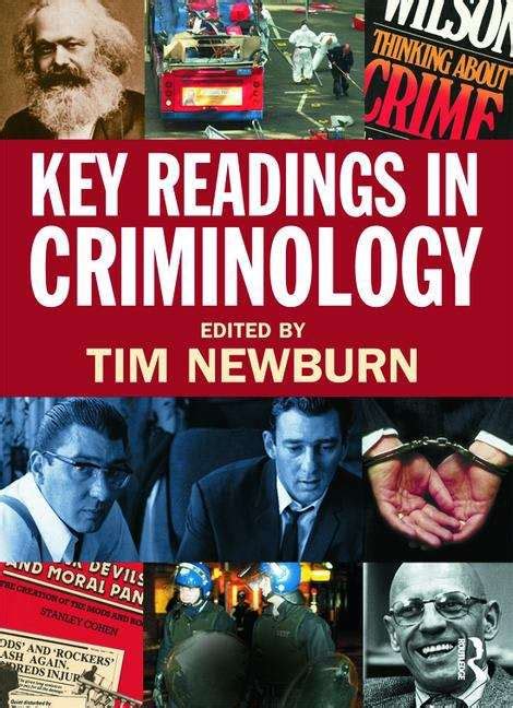 The criminological agenda should be expanded to include those social harms ignored or underplayed in dominant discourse, such as gendered and racialised violence, poverty, war, crimes of the powerful, environmental crime, state sanctioned violence and crimes against. . Key readings in criminology pdf